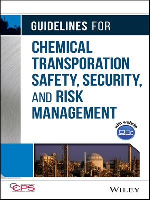 cover image of Guidelines for Chemical Transportation Safety, Security, and Risk Management